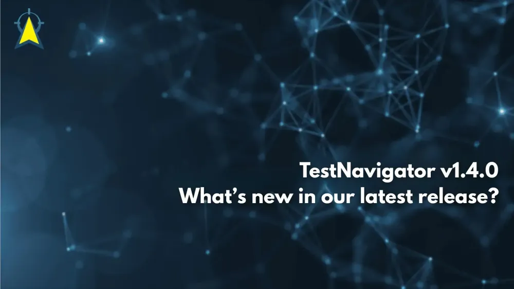 TestNavigator 1.4.0 Release News