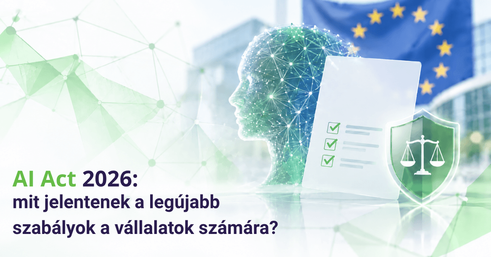 AI Act 2026: mit jelentenek a legújabb szabályok a vállalatok számára?